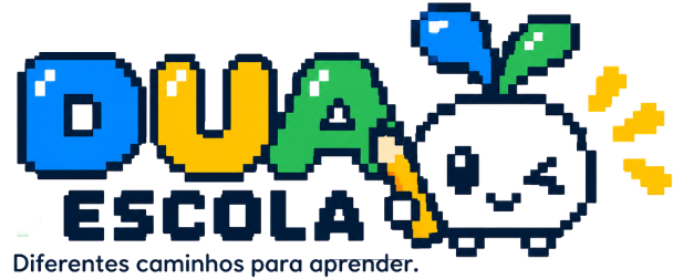 DUA Escola - Diferentes caminhos para aprender.